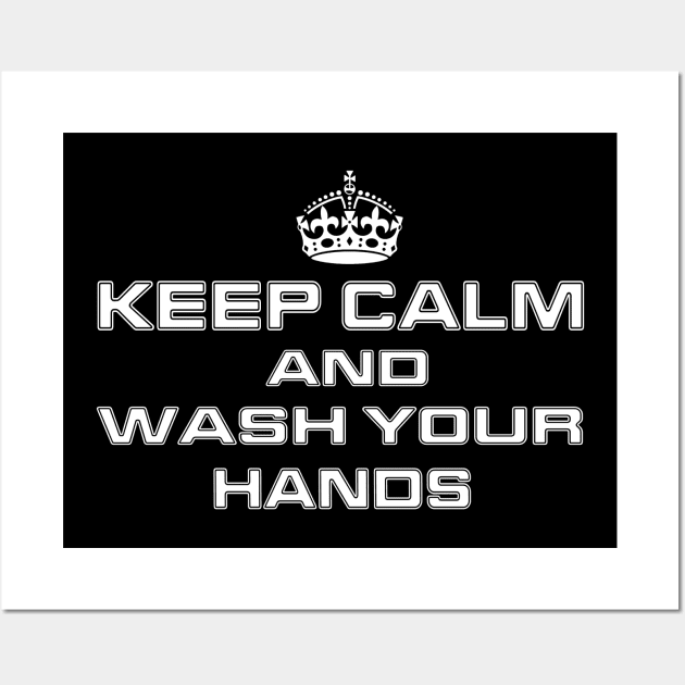 Keep Calm And Wash Your Hands Wall Art by Global Creation